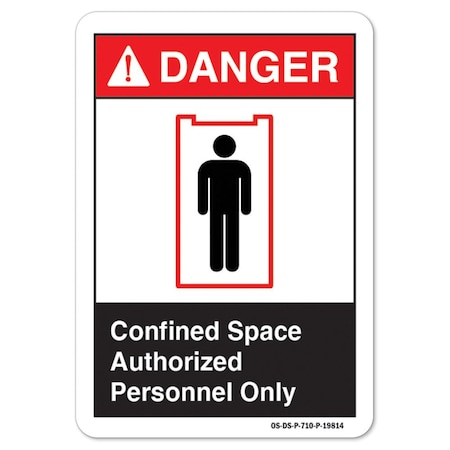 Signmission ANSI Sign, Confined Space Authorized Personnel Only, 10in X 7in Aluminum, 7" H, 10" W, Landscape OS-DS-A-710-L-19814